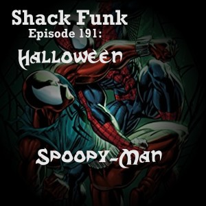 Shack Funk 191 - Spoopy-Man