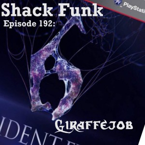 Shack Funk 192 - Giraffejob