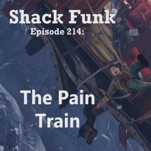 Shack Funk 214 - The Pain Train