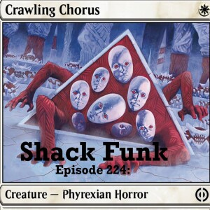 Shack Funk 224 - Phyrexia