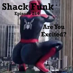 Shack Funk 264 - Are You Excited?