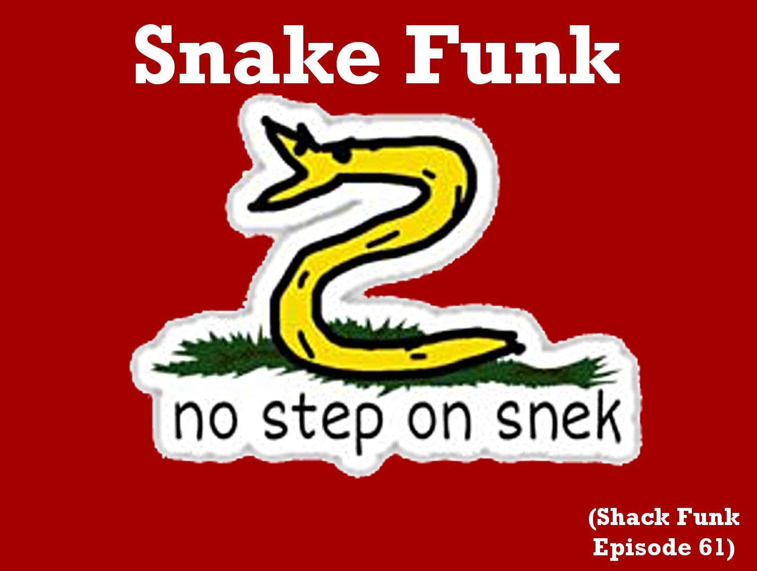 Snake Funk (Shack Funk 61)