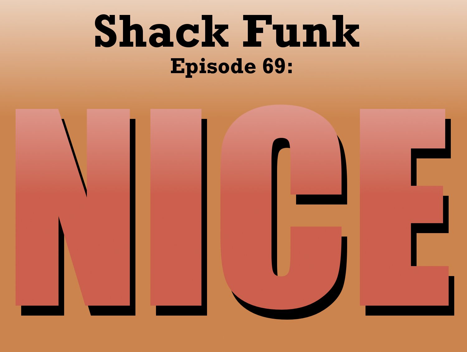 Shack Funk 69