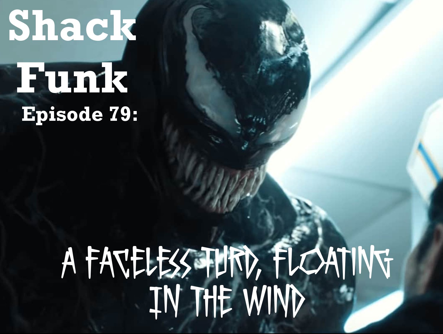 Shack Funk 79 - A Faceless Turd, Floating in the Wind