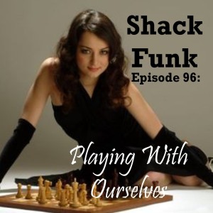 Shack Funk 96 - Playing With Ourselves