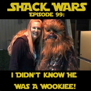 Shack Funk 99 - I Didn't Know He Was A Wookiee! (SW RPG 2)