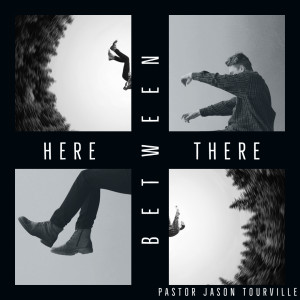 Between Here and There