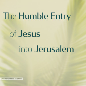 The Humble Entry of Jesus into Jerusalem