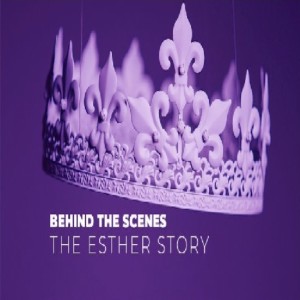 The Esther Story: Behind the Scenes - God Will Bring You Through