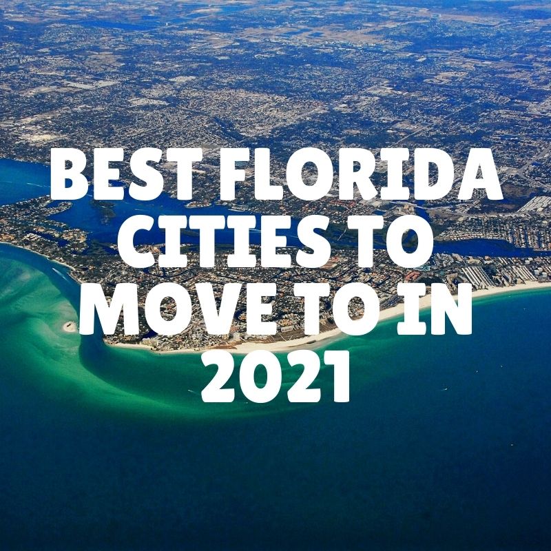 Best Florida cities to move to in 2021