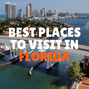 Best Places to Visit in Florida (according to T&L)