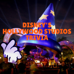 Disney’s Hollywood Studios Trivia