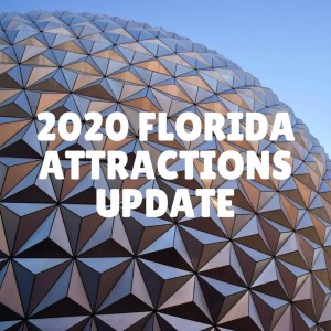 2020 Florida Attractions Update