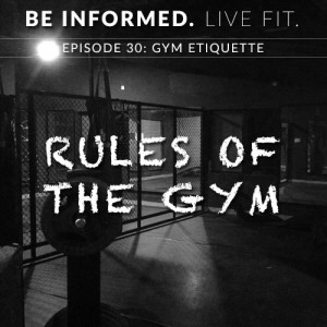 Episode 30: Gym Etiquette