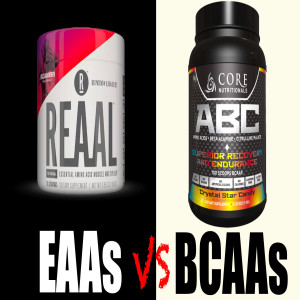Episode 10: BCAAs vs EAAs - The REAAL Core Debate