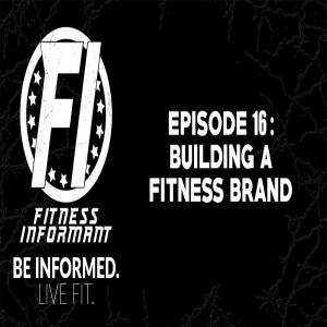 Episode 16: Building A Fitness Brand