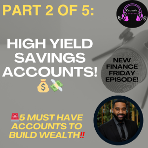 High Yield Savings Accounts - Finance Fridays 💰 (Part 2 of 5 of Every Account a Pharmacist Should Have)