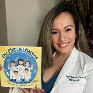 S8E10: From Retail to Pharmacogenomics with Dr. Sue Ojageer aka PharmaSue!