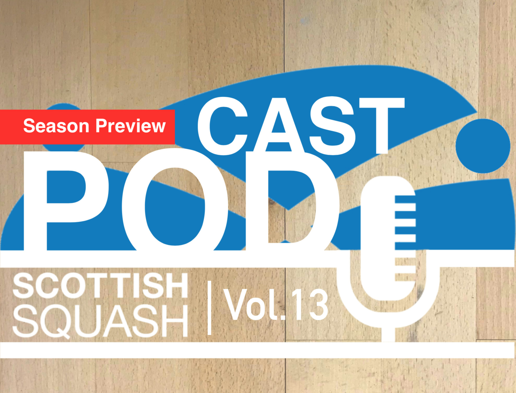 Scottish Squash Podcast - Vol.13 - Season Preview!