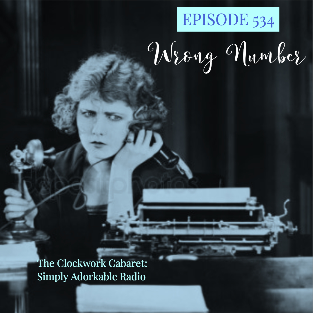Episode 534: Wrong Number