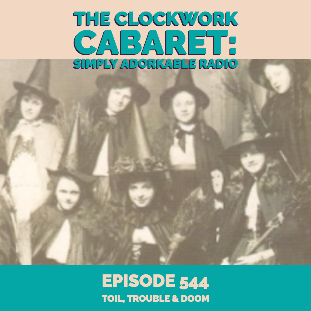 Episode 544: Toil, Trouble & Doom