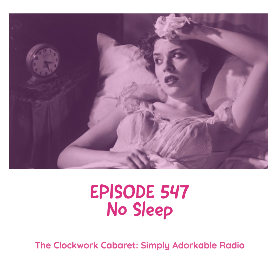 Episode 547: No Sleep
