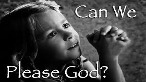 It is possible to say I please God