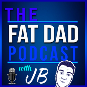 Fat Dad Podcast Episode 2 - My 5 Easy Weightloss Wins