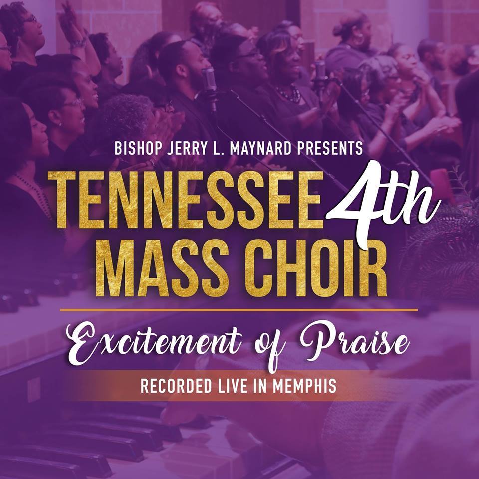 Bishop Jerry Maynard  Presents The Tennessee 4th Mass Choir