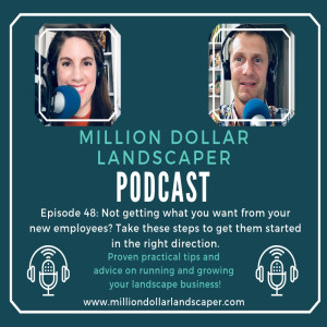 Not getting what you want from your new employees? Take these steps to get them started in the right direction. - MDL Episode 48