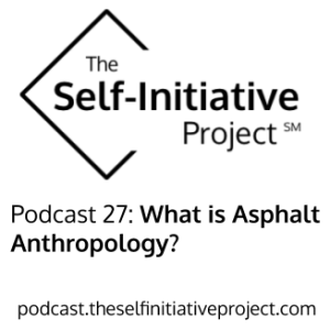What is Asphalt Anthropology?