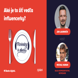 Marketing k obedu: Aké je to žiť vedľa influencerky?