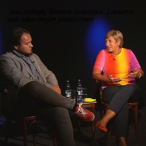 .viac slobody Šimona Jeseňáka: Zakážme zisk zdravotným poisťovniam