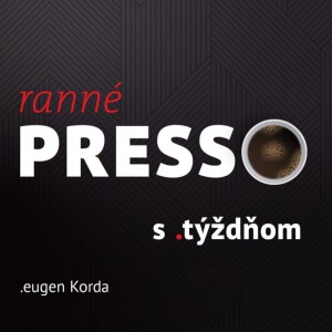 Ranné presso s .týždňom – Streda