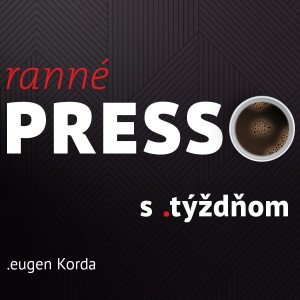 Ranné presso s .týždňom – Piatok