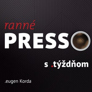 Ranné presso s .týždňom – Piatok