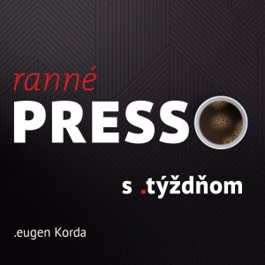 Ranné presso s .týždňom – Utorok