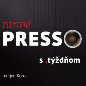 Ranné presso s .týždňom – Streda