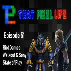Episode 51 - Riot walkout, Sony ”State of Play”, Devil May Cry 5, Die Hard movie ranking