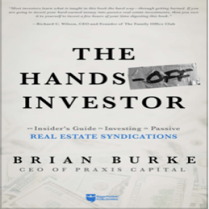The Hands-Off Investor by Brian Burke