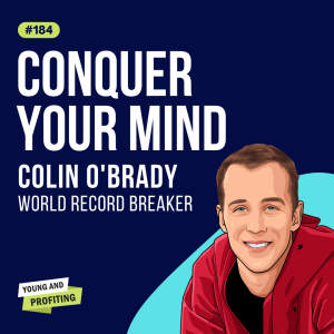 Colin O’Brady: Conquer Your Mind | E184