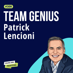 Patrick Lencioni: Build an A-Team with Working Genius | E306