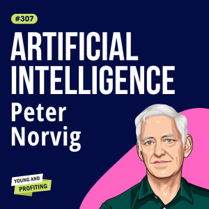 Peter Norvig: Simple Ways to Grow Your Business with AI  | E307