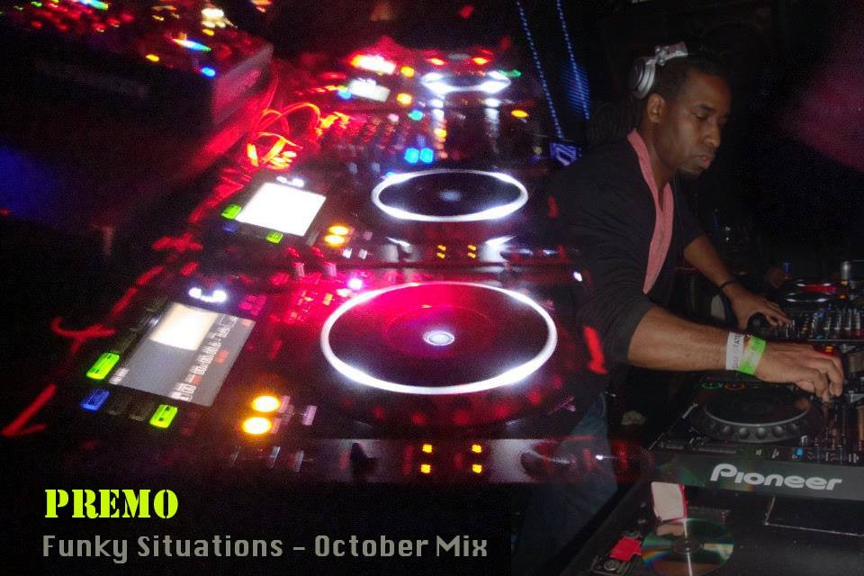 DJ Premo - Funky Situations October 2013 Mix (DJ Menace Podcast #50)