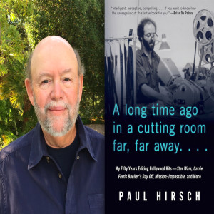 Paul Hirsch (Oscar-winning film editor of Star Wars)