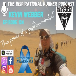 Episode #134 Kevin Webber The Power of a Positive Mindset MDS Prostate Cancer Awareness