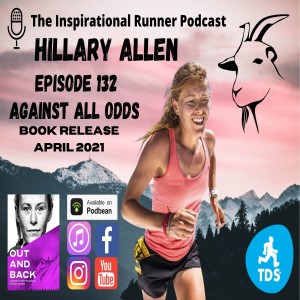 Episode #132 Hillary Allen Against All Odds (Out & Back Book Release 04/21)