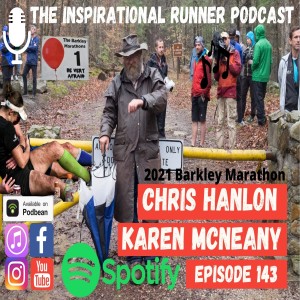 Episode #143 Karen McNeany & Chris Hanlon The Barkley Marathon