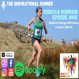 Episode #145 GB Runner Rebecca Robinson Relative Energy Deficiency in Sport (RED-S)