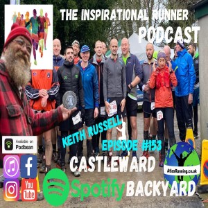 Episode #153 Keith Russell Nobody Escapes the Suffering in a Backyard Winner 2022 Castleward